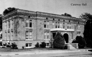 Photo: Caraway Hall. Courtesy of Southern Arkansas University Archives, Magnolia, Arkansas.